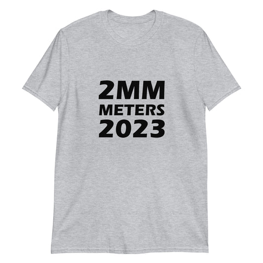 2MM Meters T-Shirt